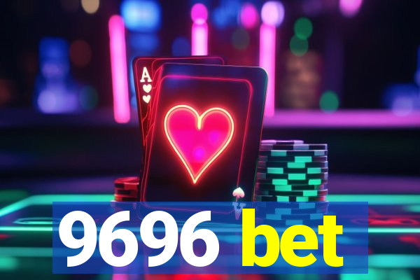 9696 bet